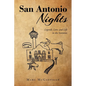 San Antonio Nights: Legends, Lore, and Life in the Seventies - Paperback