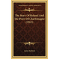 The Story Of Roland And The Peers Of Charlemagne (1913) - Hardcover