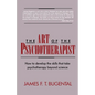 The Art of the Psychotherapist: How to Develop the Skills That Take Psychotherapy Beyond Science - Paperback