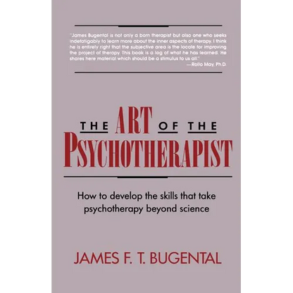 The Art of the Psychotherapist: How to Develop the Skills That Take Psychotherapy Beyond Science - Paperback