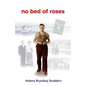 No Bed of Roses - Paperback