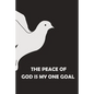 The Peace of God is My One Goal - Paperback