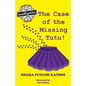 Doggie Investigation Gang, (DIG) Series: Book Four: The Case of the Missing Tutu - Paperback