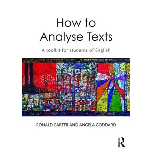 How to Analyse Texts: A Toolkit for Students of English - Paperback