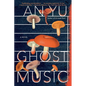 Ghost Music - Hardcover