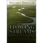 Flowing Streams: Journeys of a Life Well Lived - Hardcover