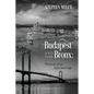 Budapest and the Bronx: Portrait of an Intermarriage - Paperback