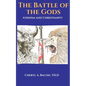 The Battle of the Gods: Atheism and Christianity - Paperback