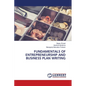 Fundamentals of Entrepreneurship and Business Plan Writing - Paperback