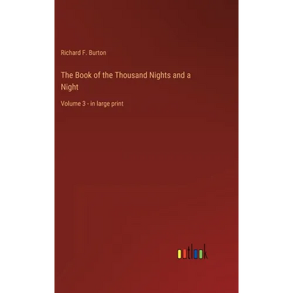 The Book of the Thousand Nights and a Night: Volume 3 - in large print - Hardcover