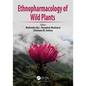 Ethnopharmacology of Wild Plants - Paperback
