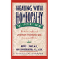 Healing with Homeopathy: The Doctors' Guide - Paperback