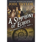 A Symphony of Echoes: The Chronicles of St. Mary's Book Two - Paperback