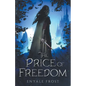 The Price of Freedom - Paperback