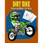 Dirt Bike Coloring Book For Kids - Paperback