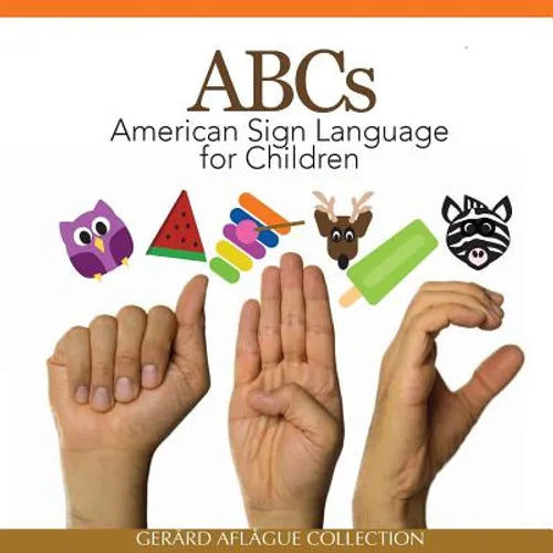 ABCs American Sign Language for Children - Paperback