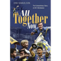 All Together Now: How a Group of Football Fans Righted a Wrong and Brought Their Football Club Home - Hardcover