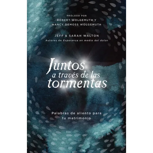 Juntos a Través de Las Tormentas: Palabras de Aliento Para Tu Matrimonio - Paperback