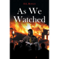 As We Watched - Paperback