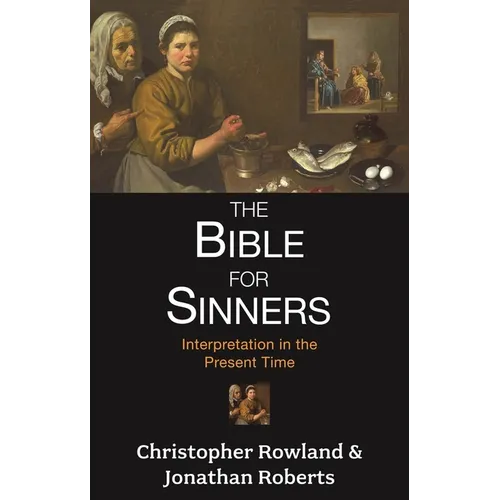 Bible for Sinners, The - Interpretation in the Present Time - Paperback