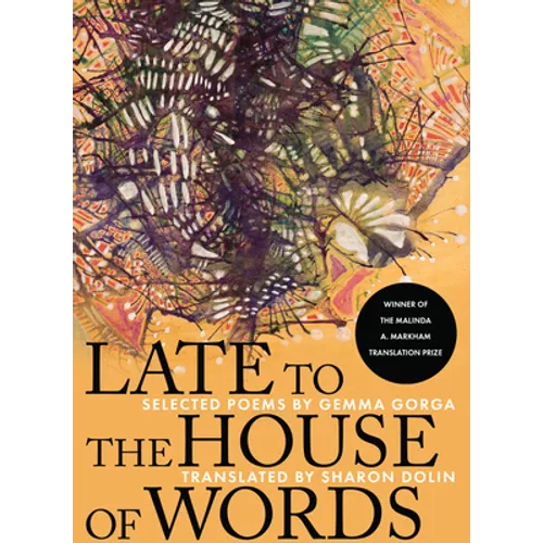 Late to the House of Words: Selected Poems of Gemma Gorga - Paperback