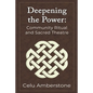 Deepening the Power: Community Ritual and Sacred Theatre - Paperback