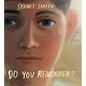 Do You Remember? - Hardcover