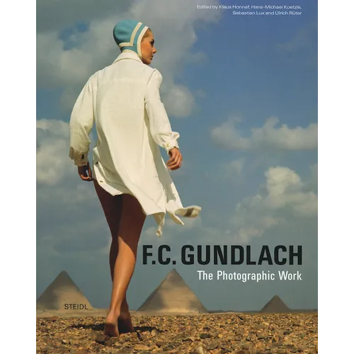 F.C. Gundlach: The Photographic Work - Hardcover