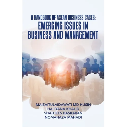A Handbook of Asean Business Cases: Emerging Issues in Business and Management - Paperback