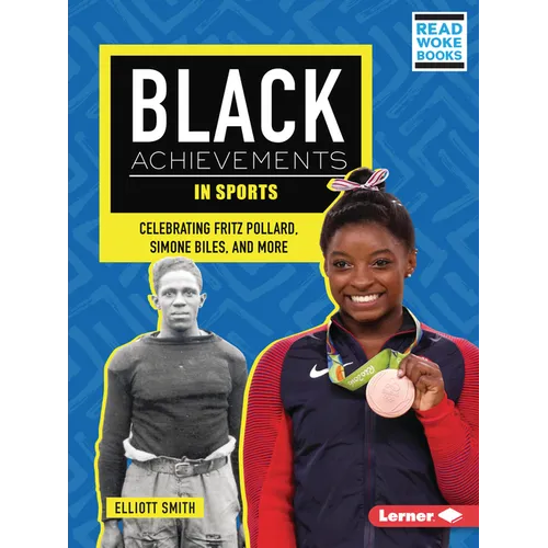 Black Achievements in Sports: Celebrating Fritz Pollard, Simone Biles, and More - Paperback