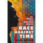 Race Against Time: The Politics of a Darkening America - Hardcover