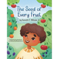 The Seed of Every Fruit - Hardcover