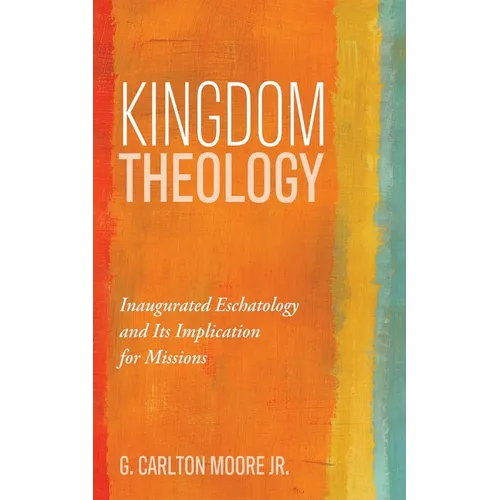 Kingdom Theology - Hardcover