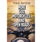 More God, Motorcycles, and Open Roads - Paperback