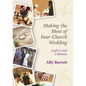 Making the Most of Your Church Wedding - Paperback