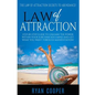 Law Of Attraction: Step-By-Step Guide To Unleash The Power Within Your Subconscious Mind And Get What You Want Through Manifestation! - Paperback