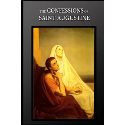 The Confessions Of Saint Augustine - Paperback