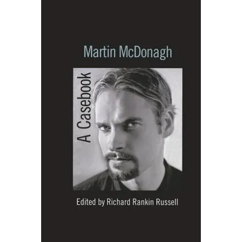 Martin McDonagh: A Casebook - Paperback