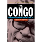 The Congo: From Leopold to Kabila: A People's History - Paperback
