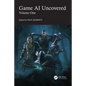 Game AI Uncovered: Volume One - Paperback