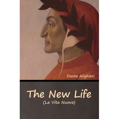 The New Life (La Vita Nuova) - Paperback