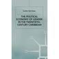 The Political Economy of Gender in the Twentieth-Century Caribbean - Hardcover