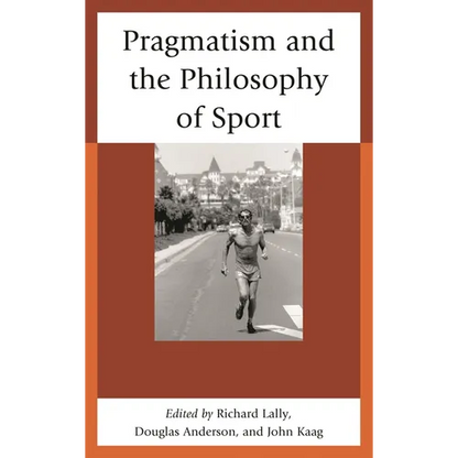 Pragmatism and the Philosophy of Sport - Paperback