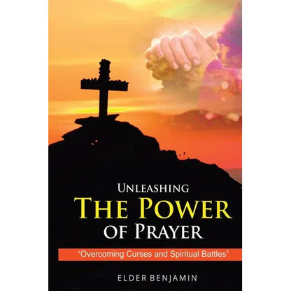 Unleashing The Power of Prayer - Paperback