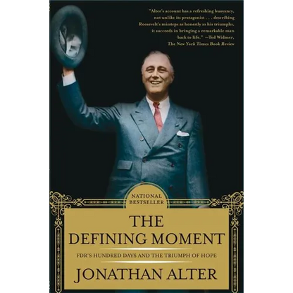 The Defining Moment: Fdr's Hundred Days and the Triumph of Hope - Paperback