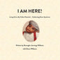 I Am Here! - Paperback