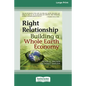 Right Relationship (16pt Large Print Edition) - Paperback