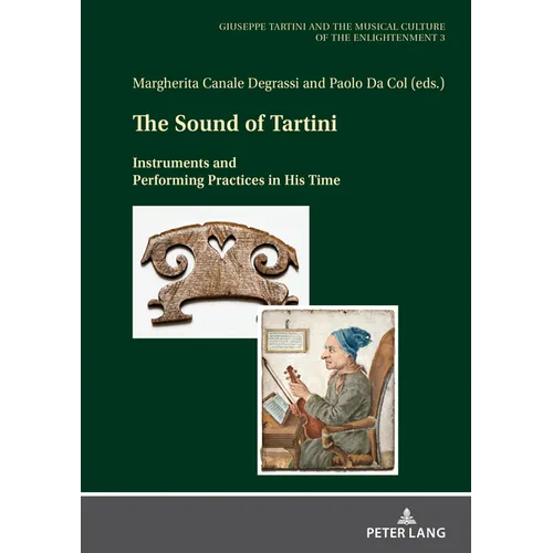 The Sound of Tartini: Instruments and Performing Practices in His Time - Hardcover