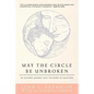 May the Circle Be Unbroken: An Intimate Journey into the Heart of Adoption - Paperback