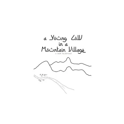 A Young Cow in a Mountain Village - Paperback